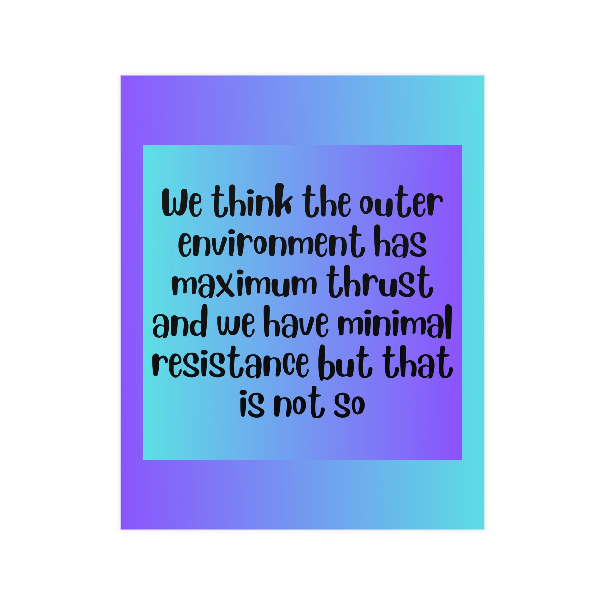 Inspirational Quote Poster: We Think The