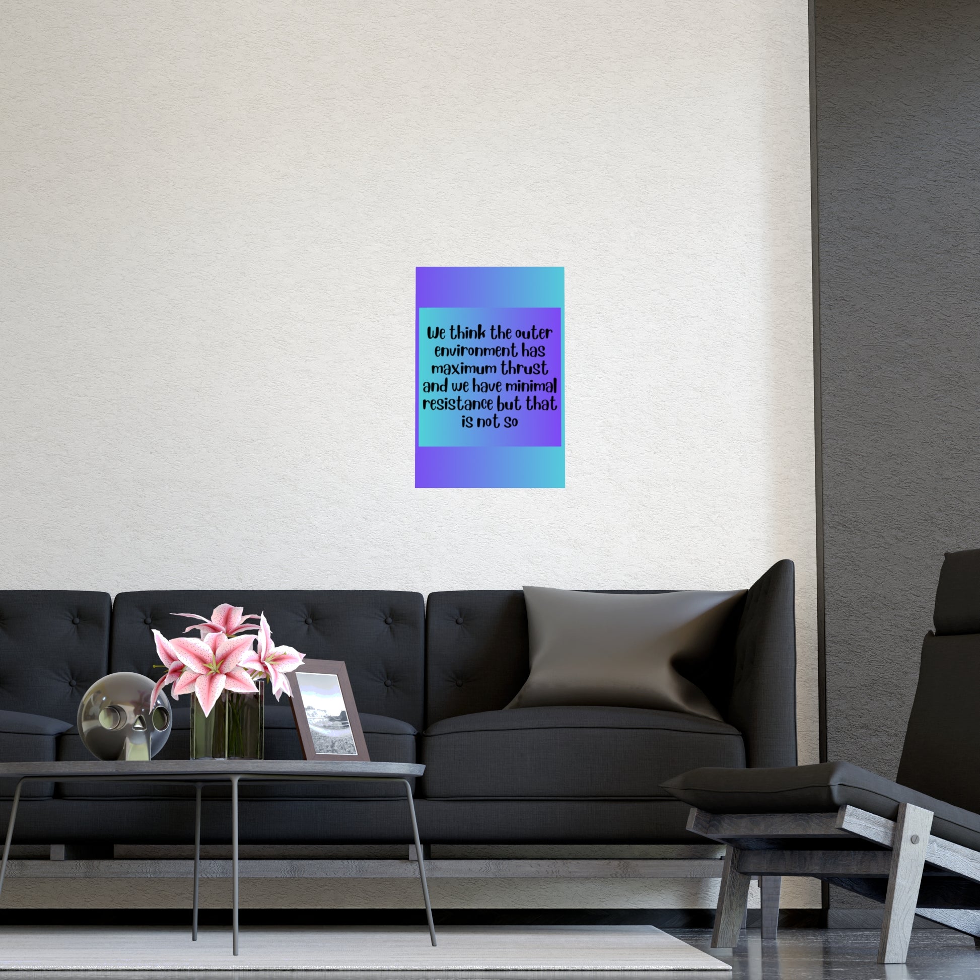 Inspirational Quote Poster: We Think The