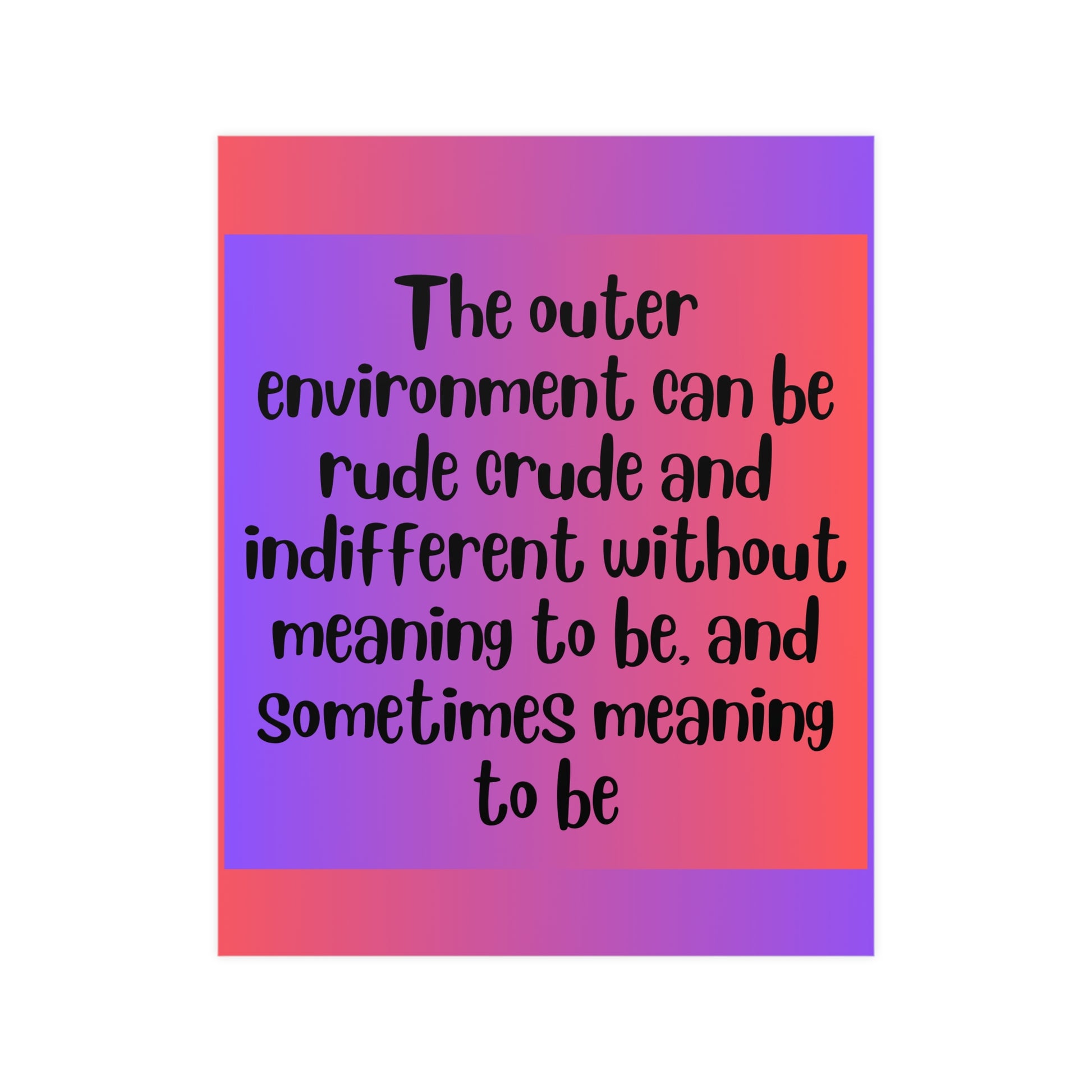 Inspirational Quote Poster: The Outer Environment
