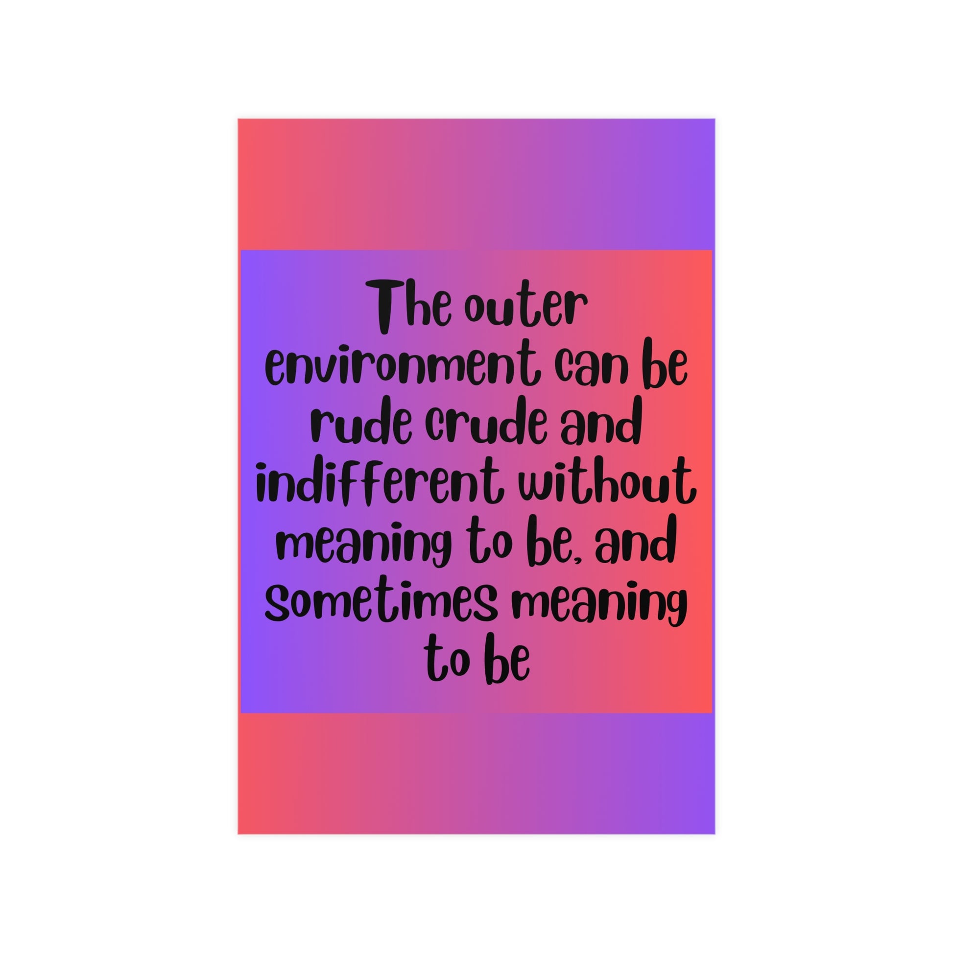 Inspirational Quote Poster: The Outer Environment