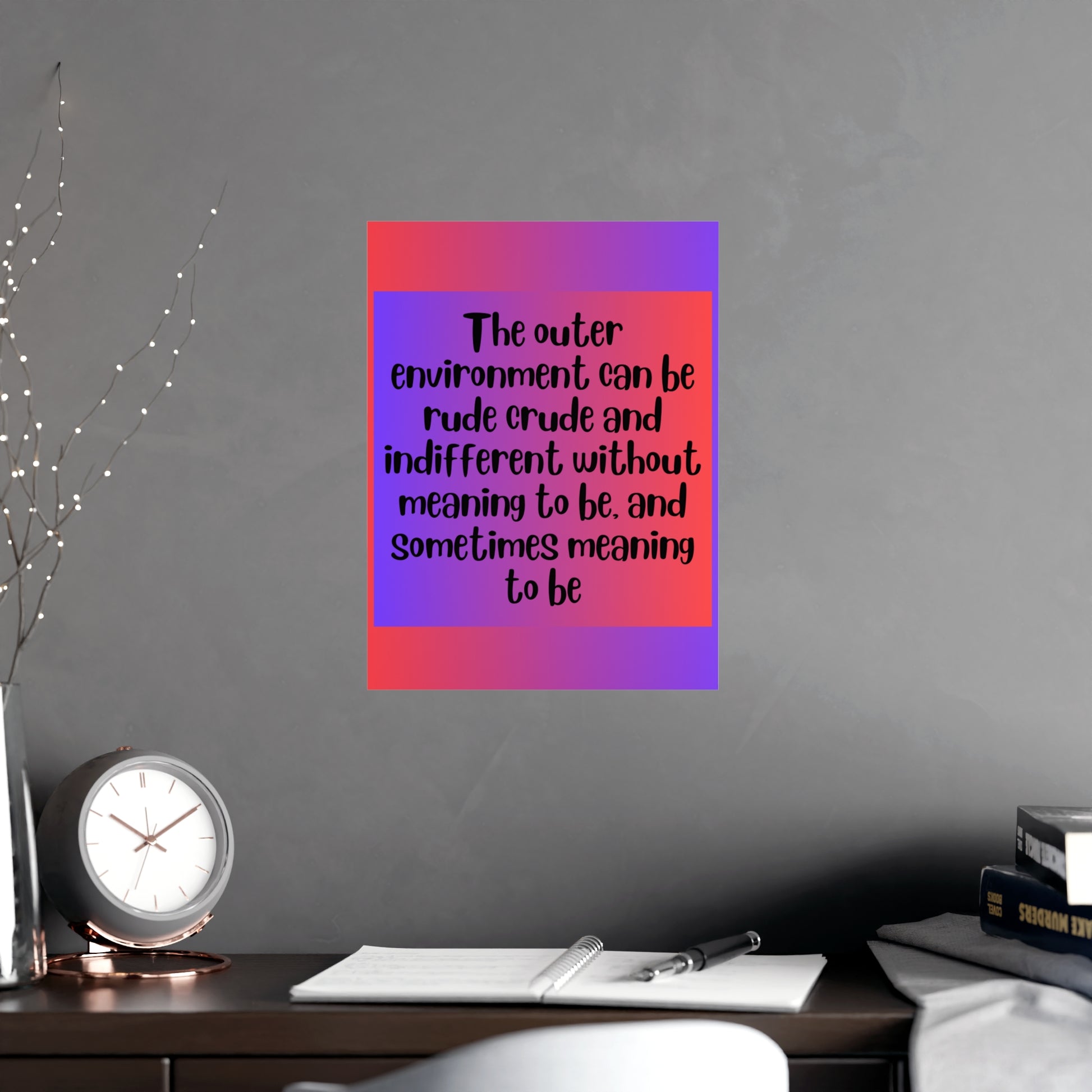 Inspirational Quote Poster: The Outer Environment