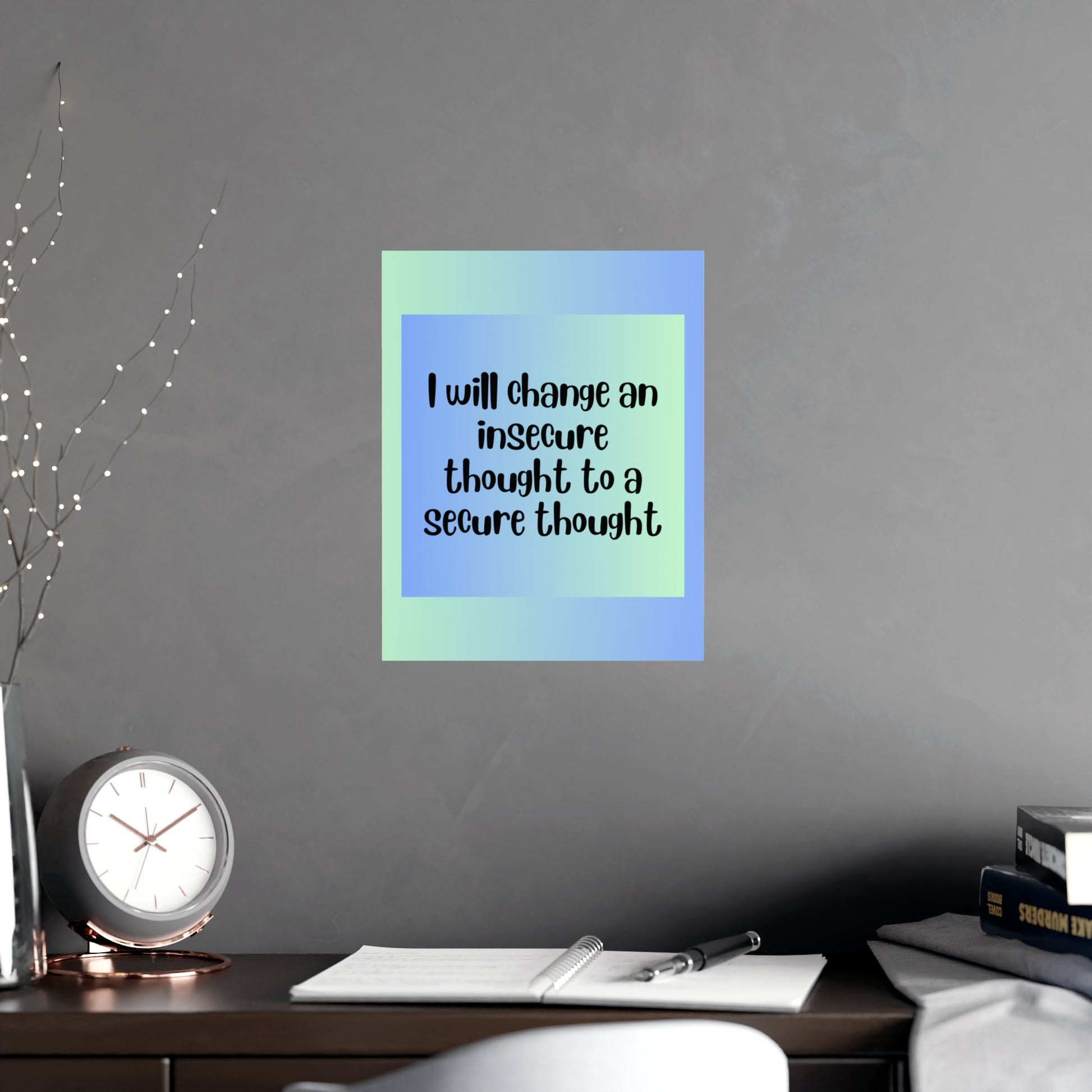 Inspirational Quote Poster: I Will Change