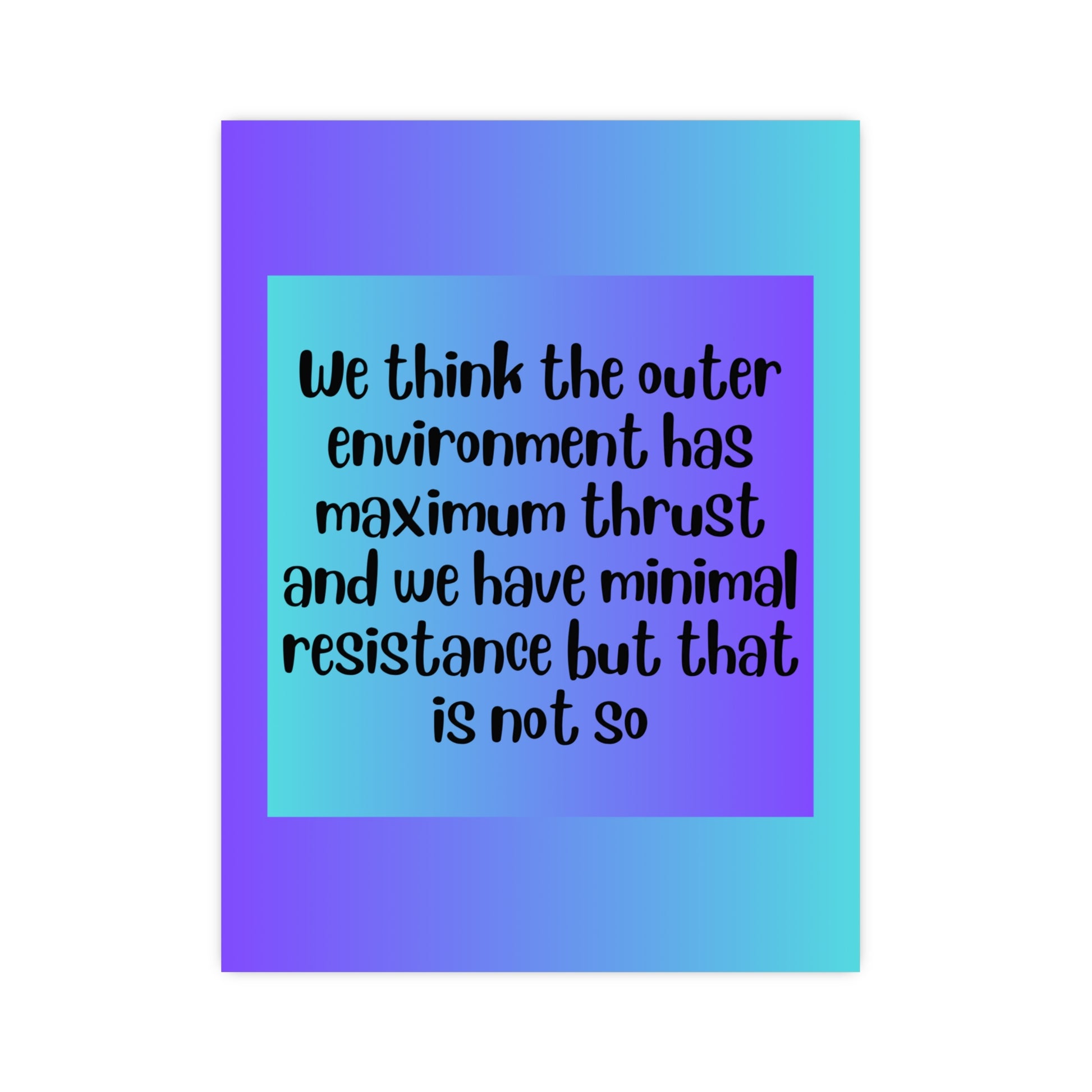 Inspirational Quote Poster: We Think The