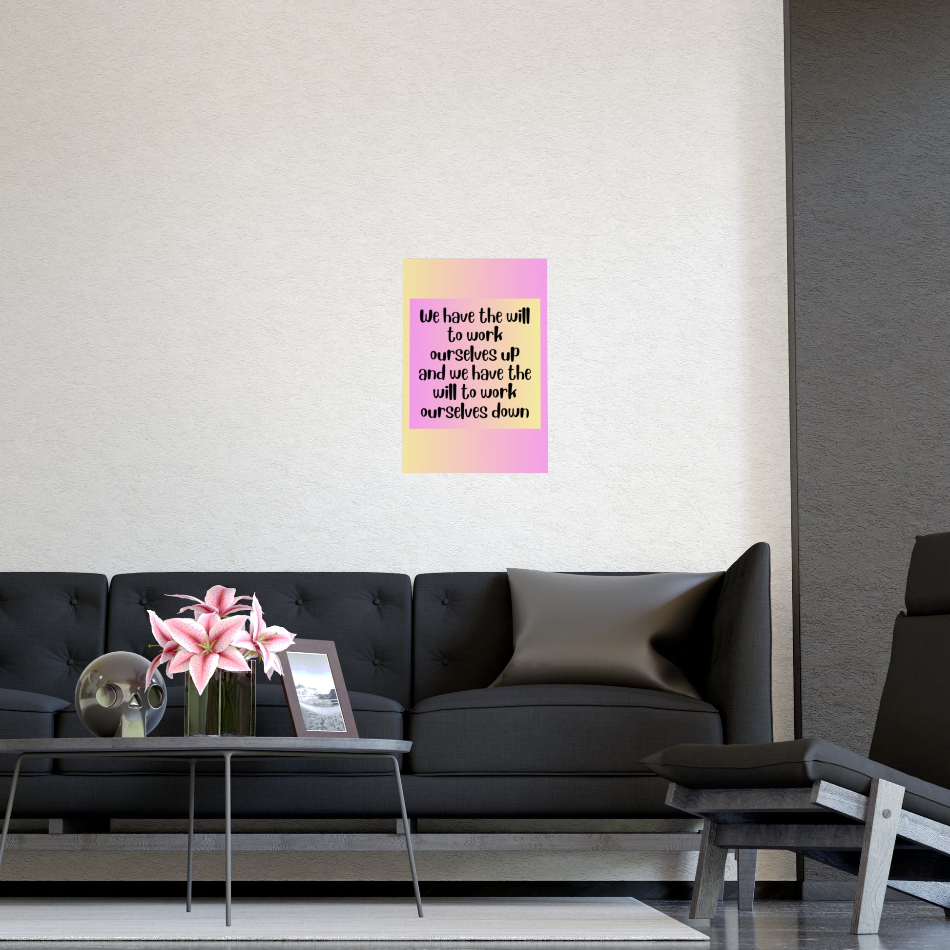 Inspirational Quote Poster: We Have The Will