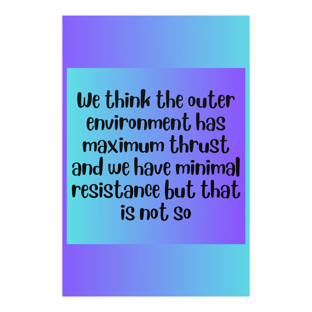 Inspirational Quote Poster: We Think The