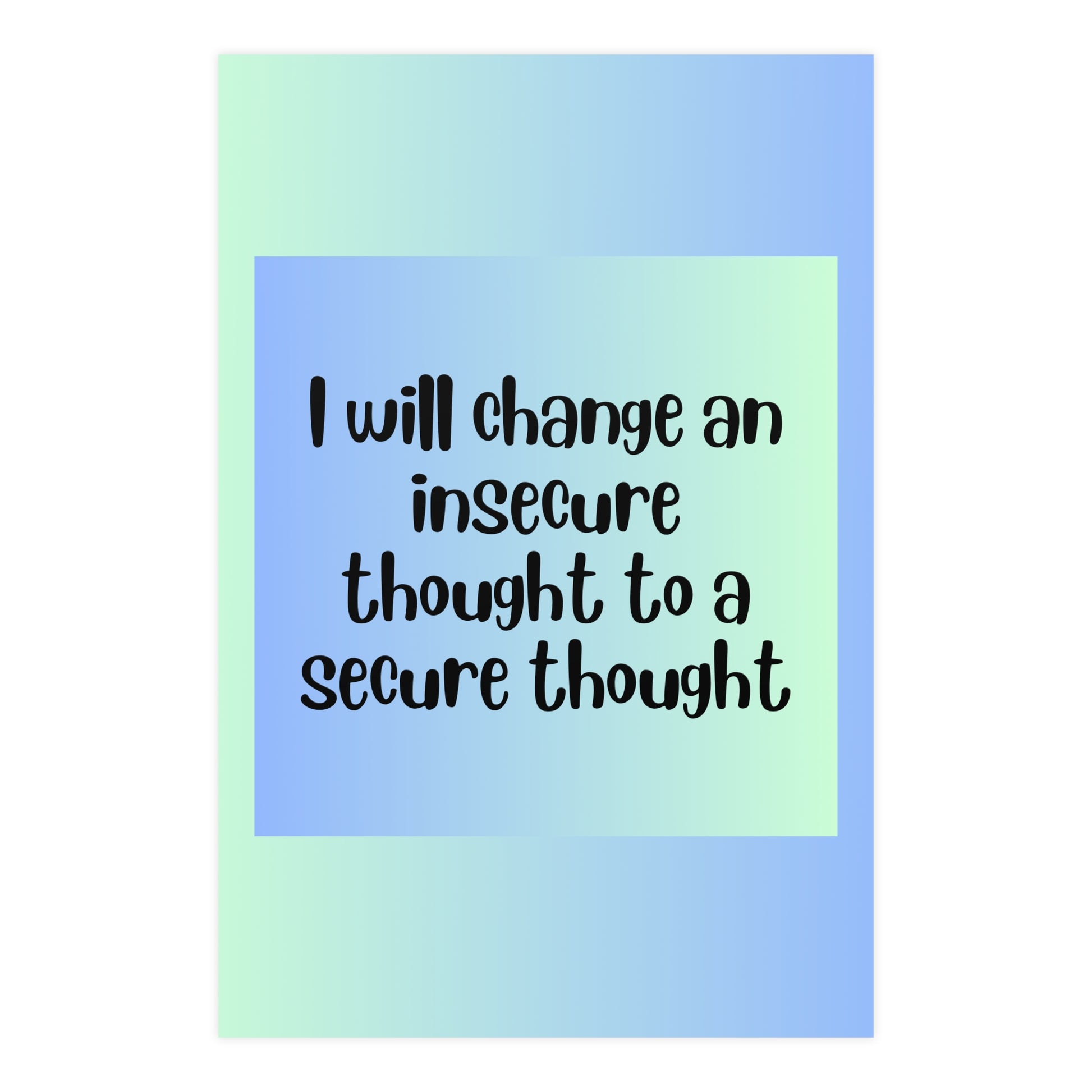 Inspirational Quote Poster: I Will Change