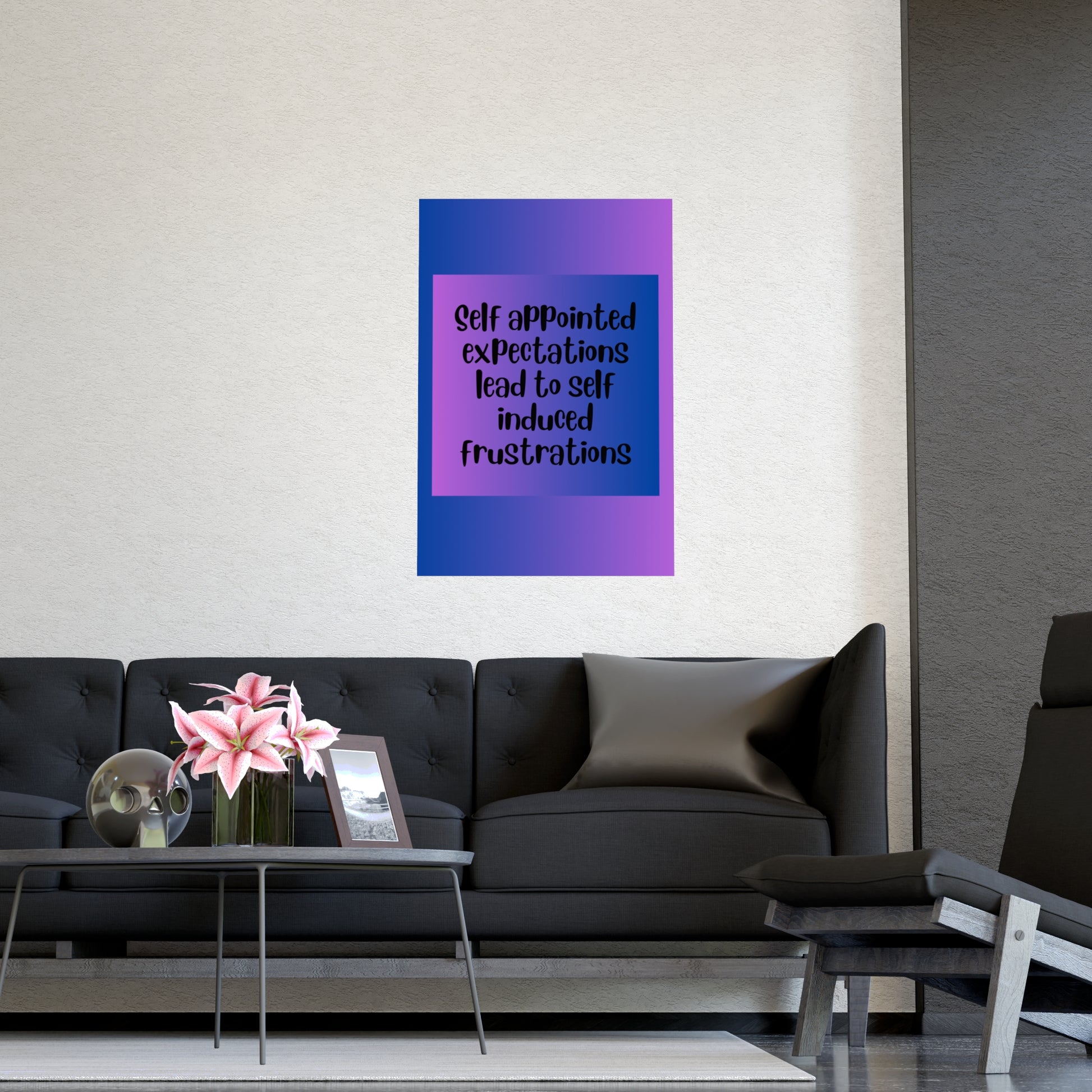 Inspirational Quote Poster: Self Appointed Expectations