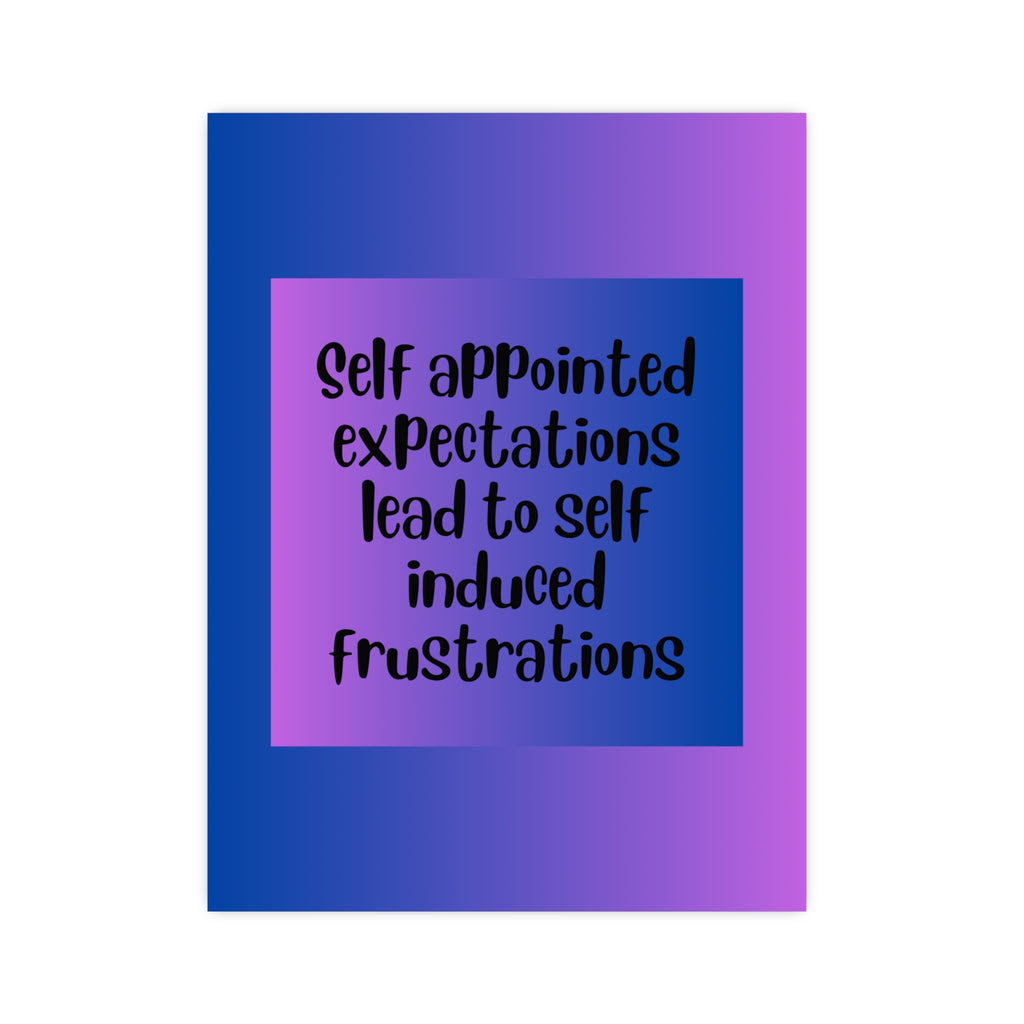 Inspirational Quote Poster: Self Appointed Expectations