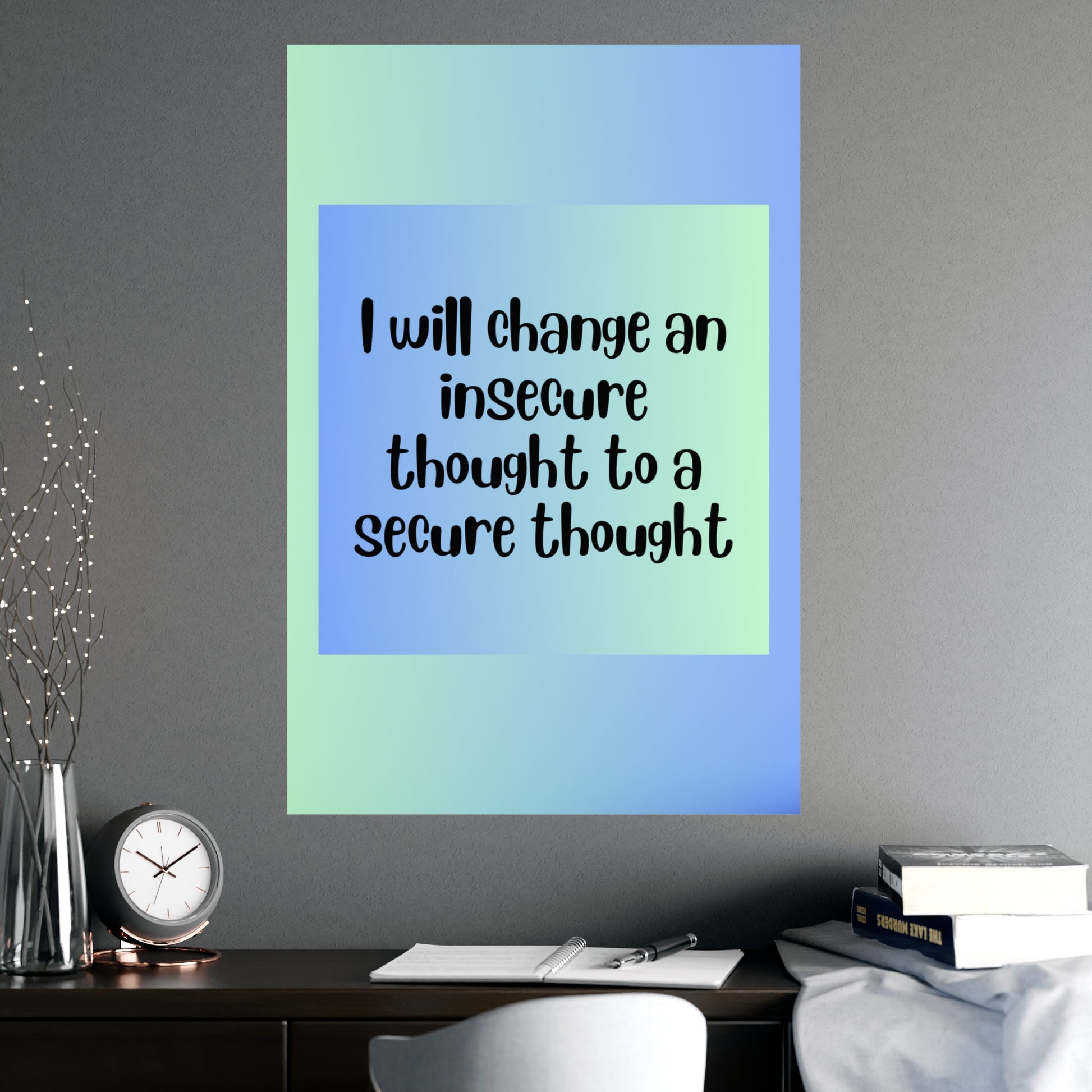 Inspirational Quote Poster: I Will Change