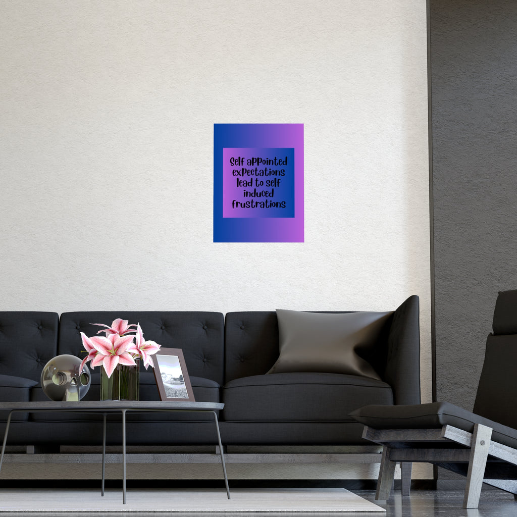 Inspirational Quote Poster: Self Appointed Expectations