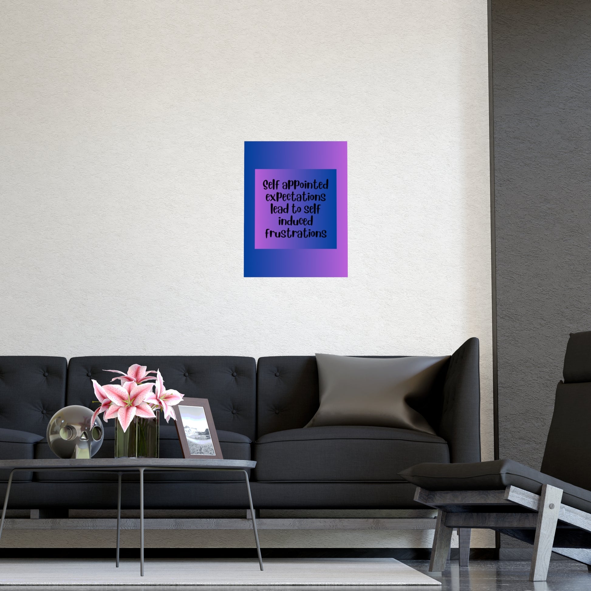Inspirational Quote Poster: Self Appointed Expectations