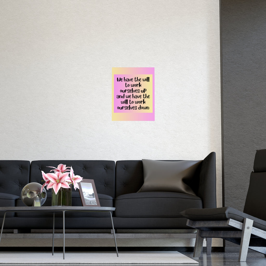 Inspirational Quote Poster: We Have The Will