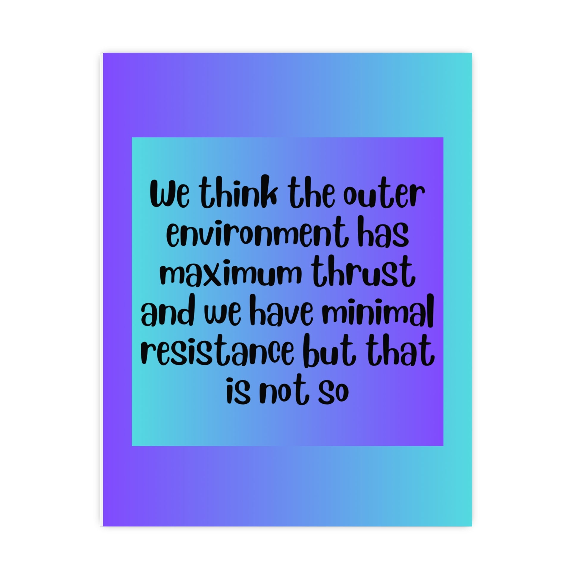 Inspirational Quote Poster: We Think The
