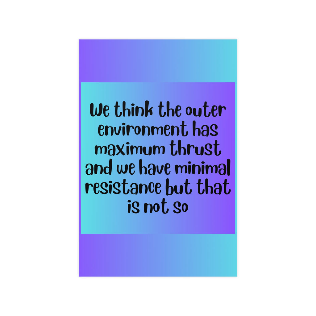 Inspirational Quote Poster: We Think The