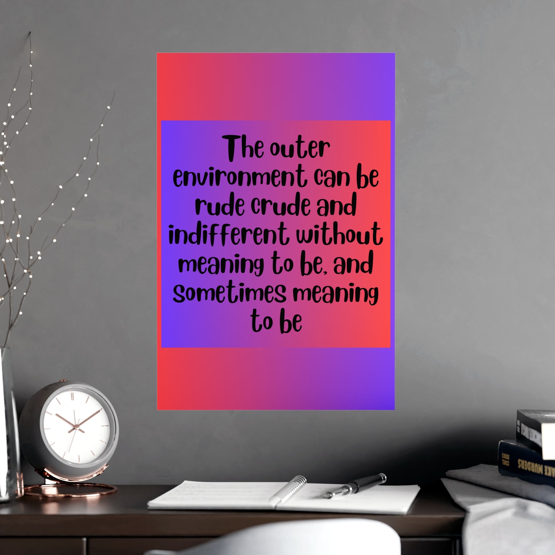Inspirational Quote Poster: The Outer Environment
