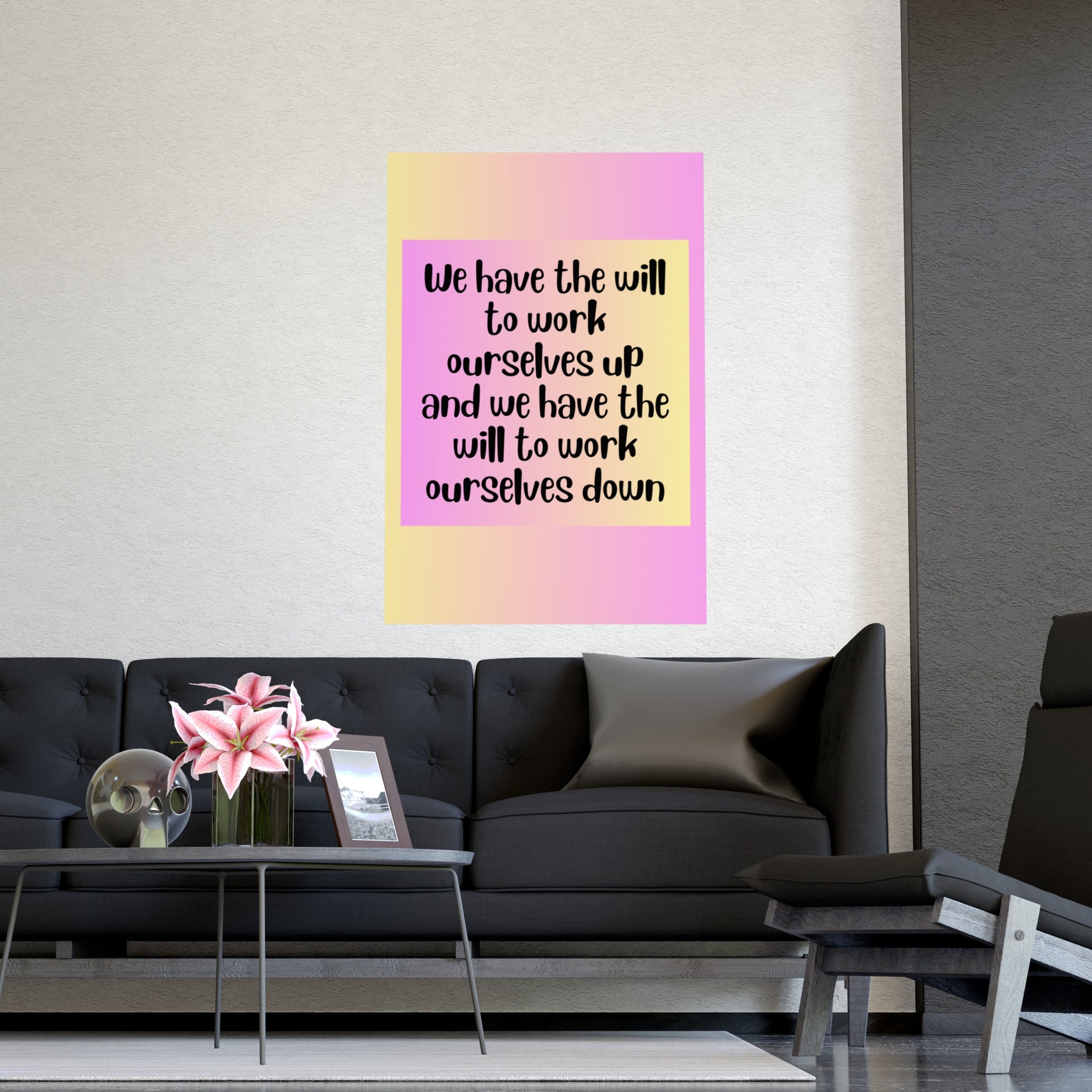 Inspirational Quote Poster: We Have The Will