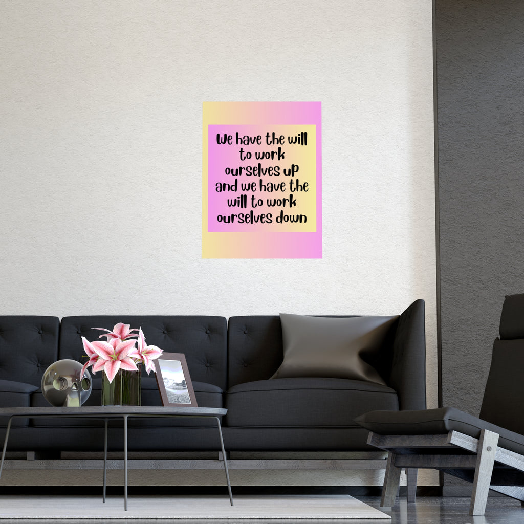 Inspirational Quote Poster: We Have The Will