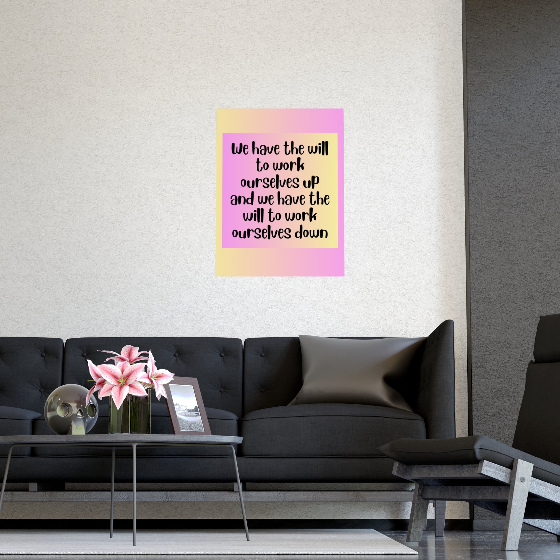 Inspirational Quote Poster: We Have The Will
