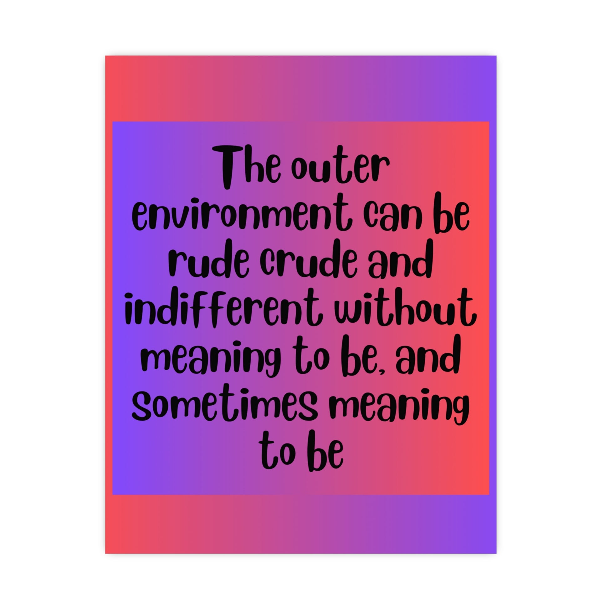 Inspirational Quote Poster: The Outer Environment