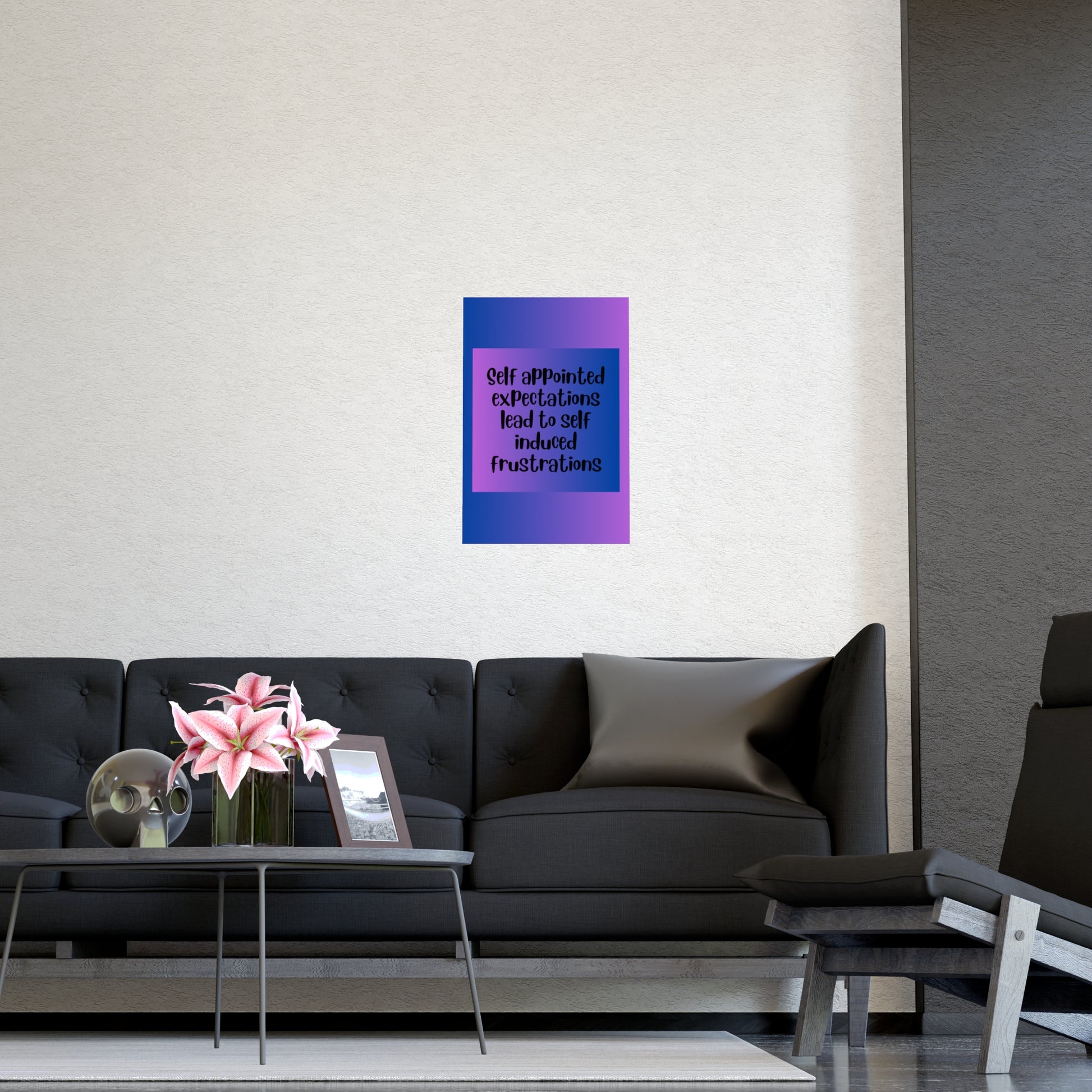 Inspirational Quote Poster: Self Appointed Expectations