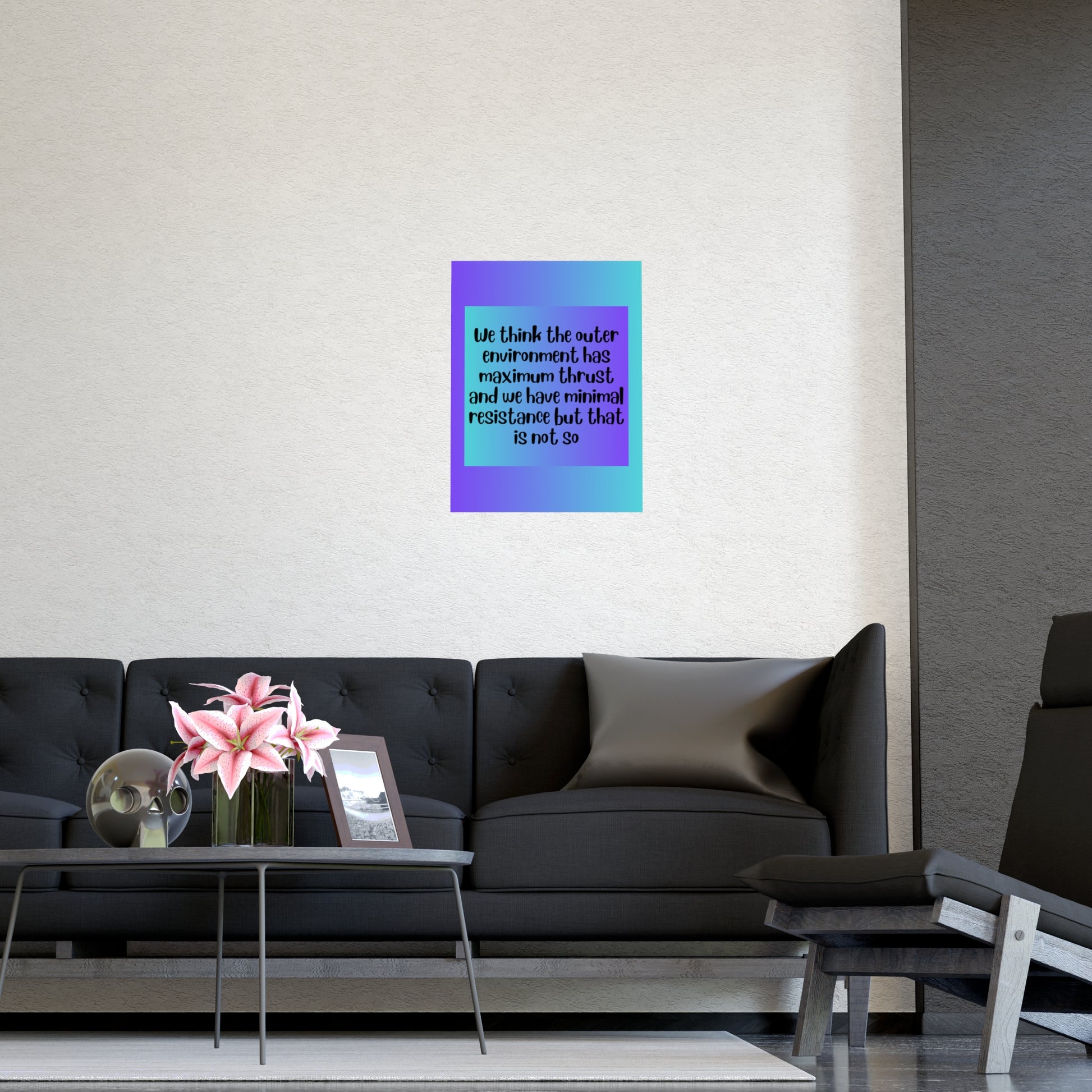 Inspirational Quote Poster: We Think The