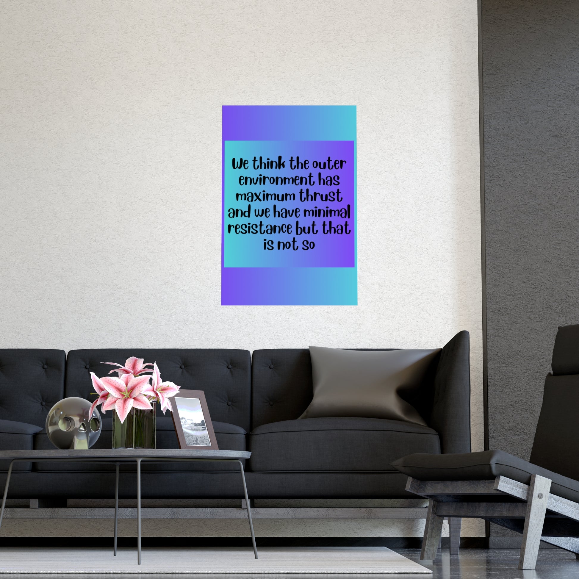 Inspirational Quote Poster: We Think The