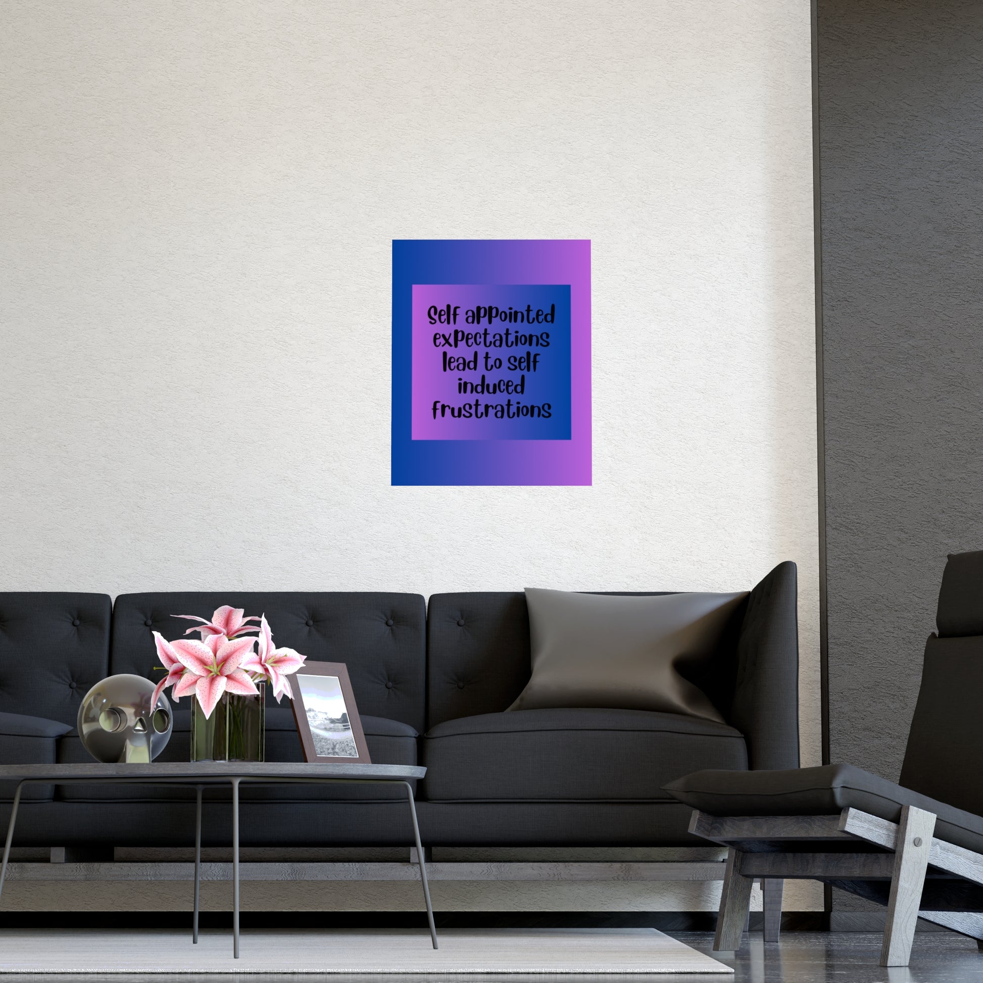 Inspirational Quote Poster: Self Appointed Expectations