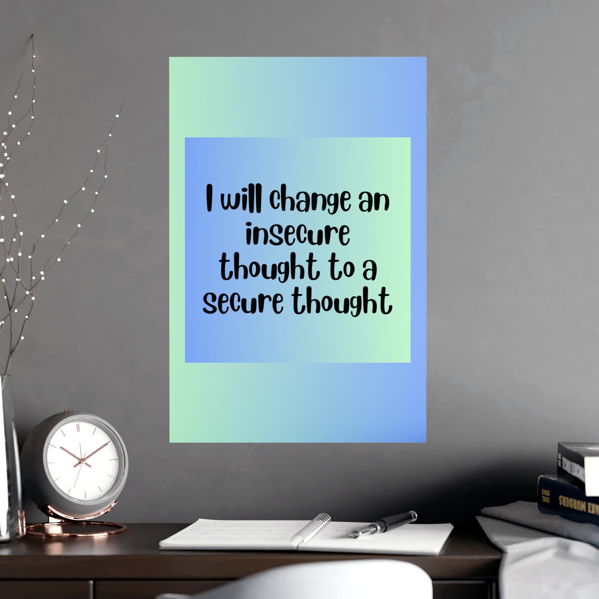 Inspirational Quote Poster: I Will Change