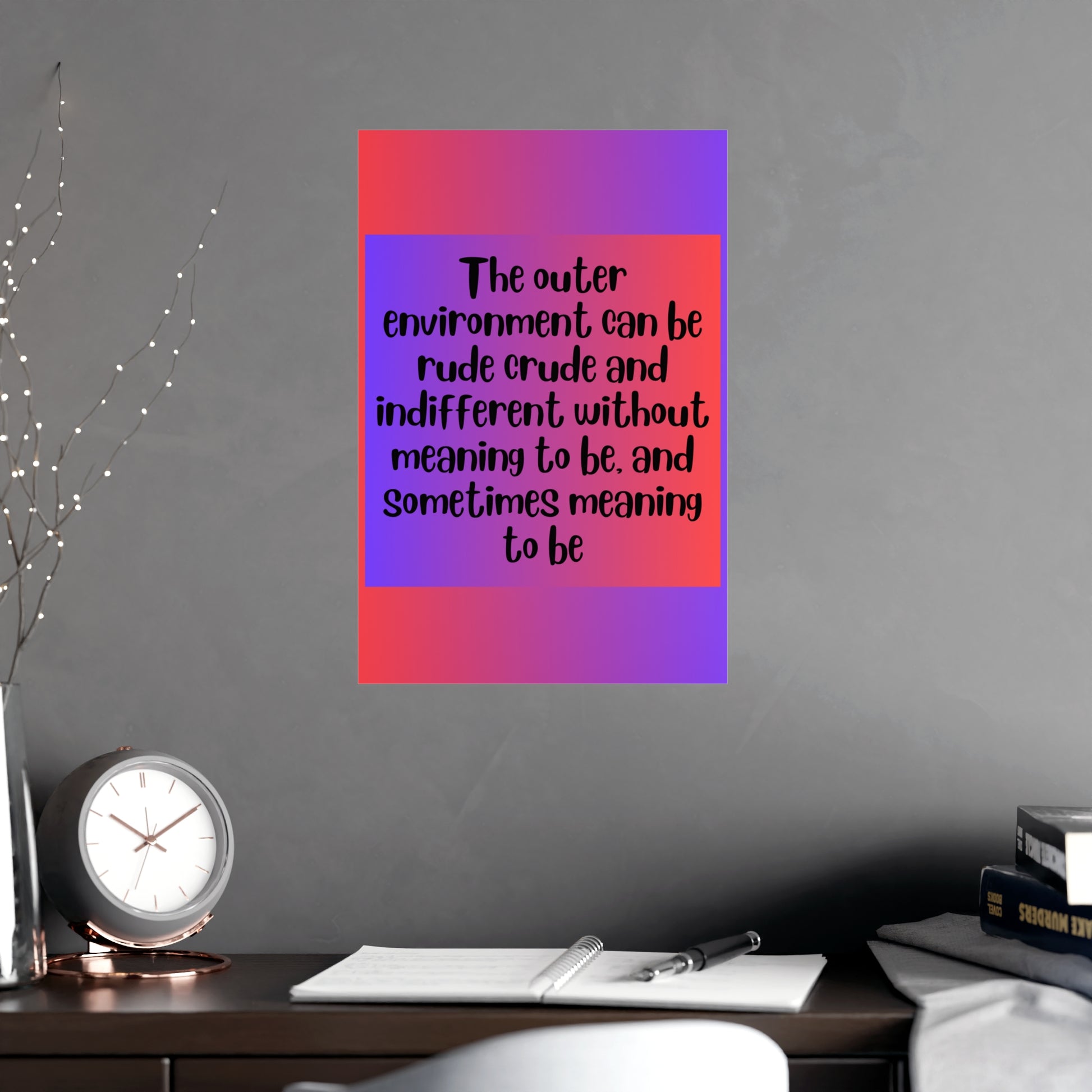 Inspirational Quote Poster: The Outer Environment