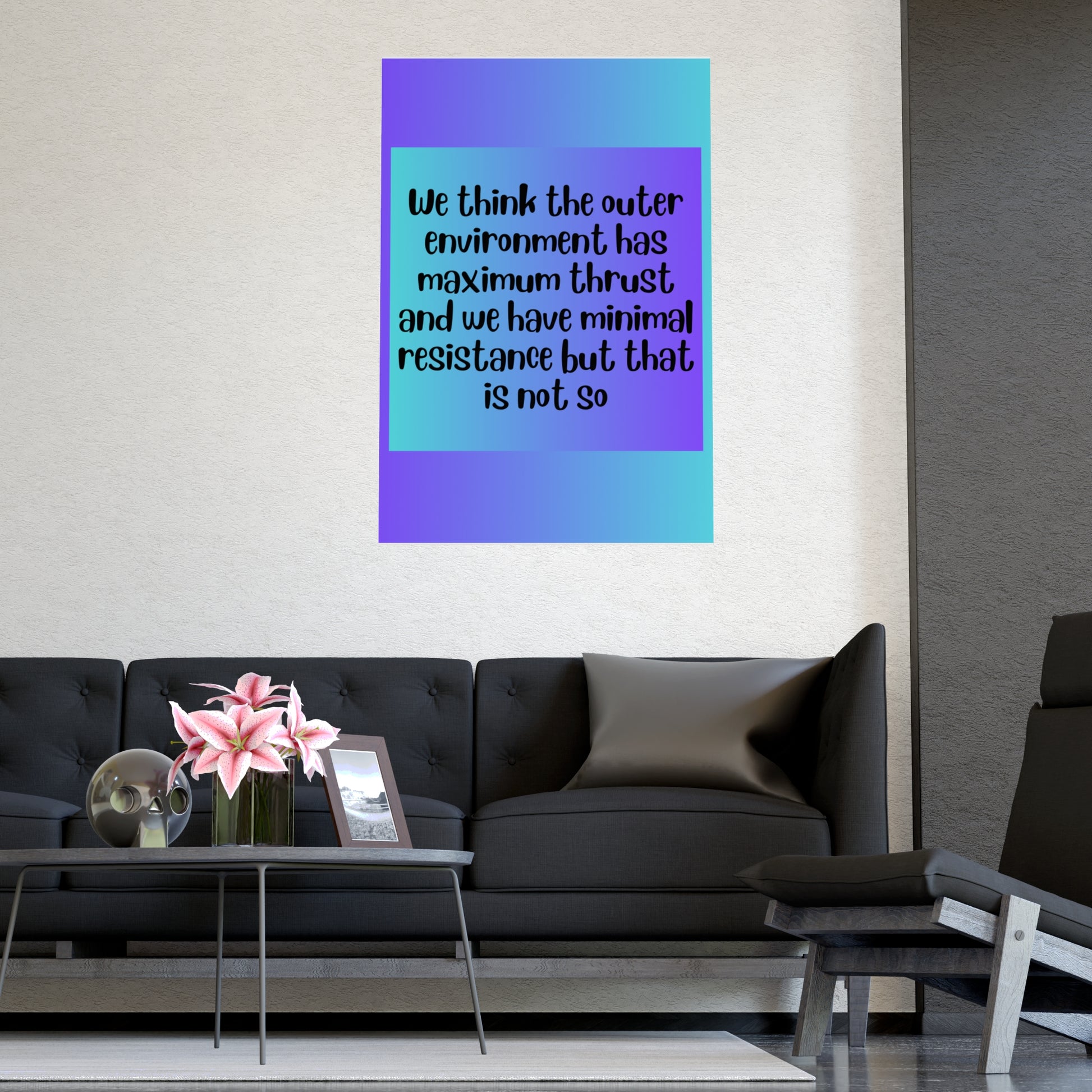 Inspirational Quote Poster: We Think The