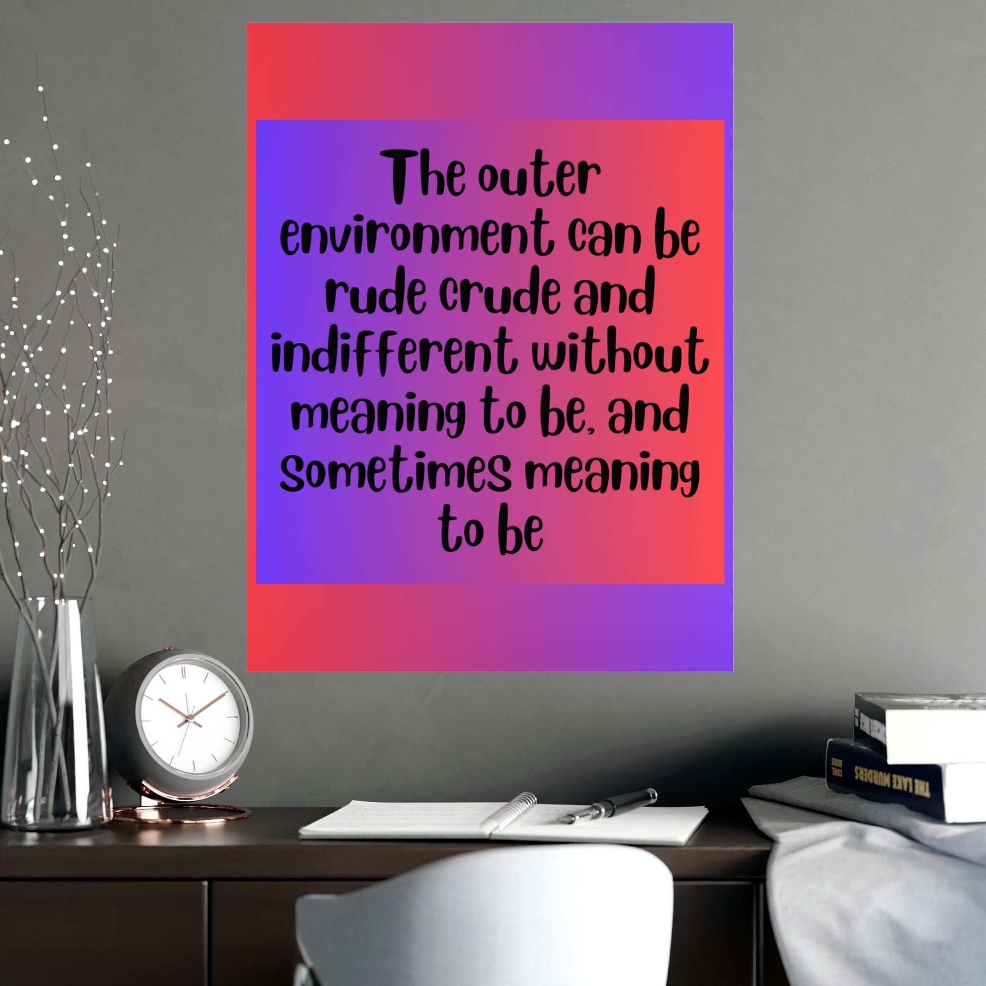 Inspirational Quote Poster: The Outer Environment