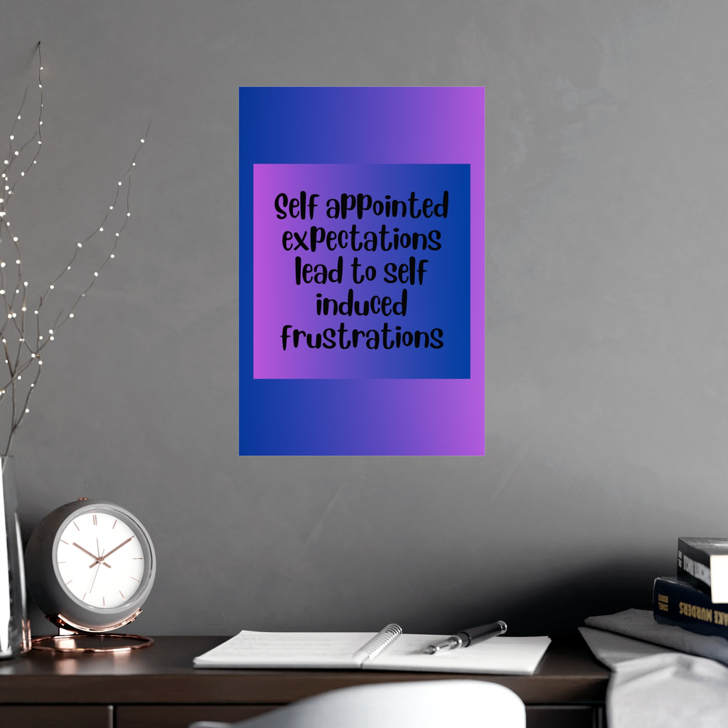 Inspirational Quote Poster: Self Appointed Expectations
