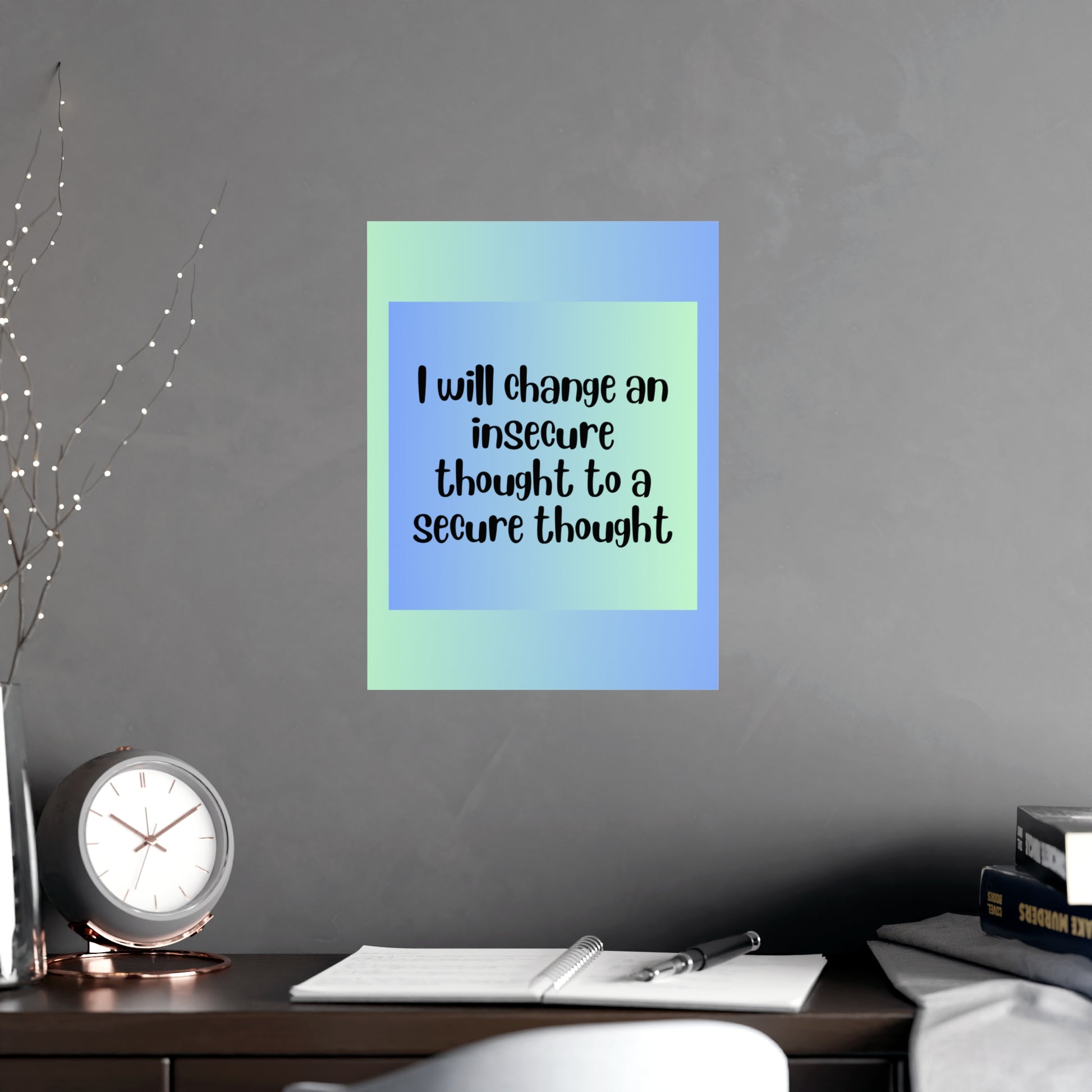 Inspirational Quote Poster: I Will Change
