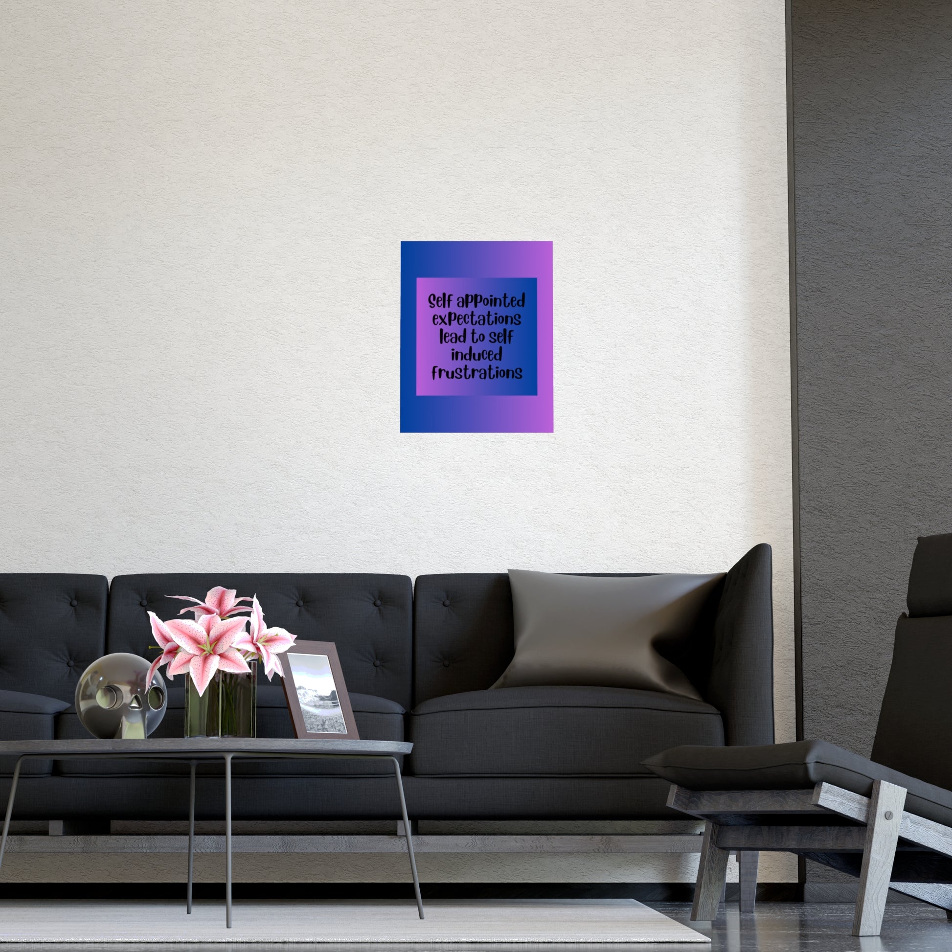 Inspirational Quote Poster: Self Appointed Expectations