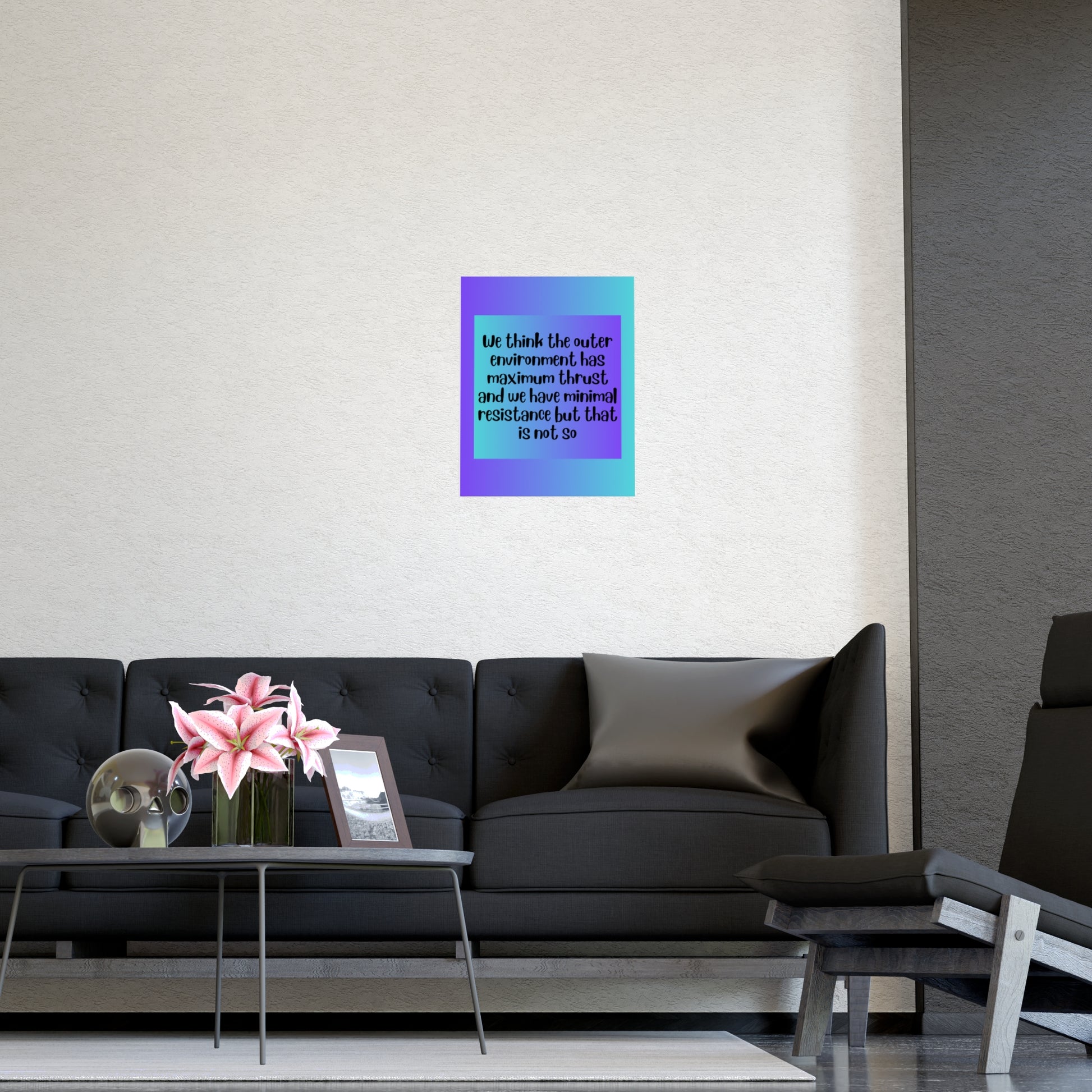 Inspirational Quote Poster: We Think The