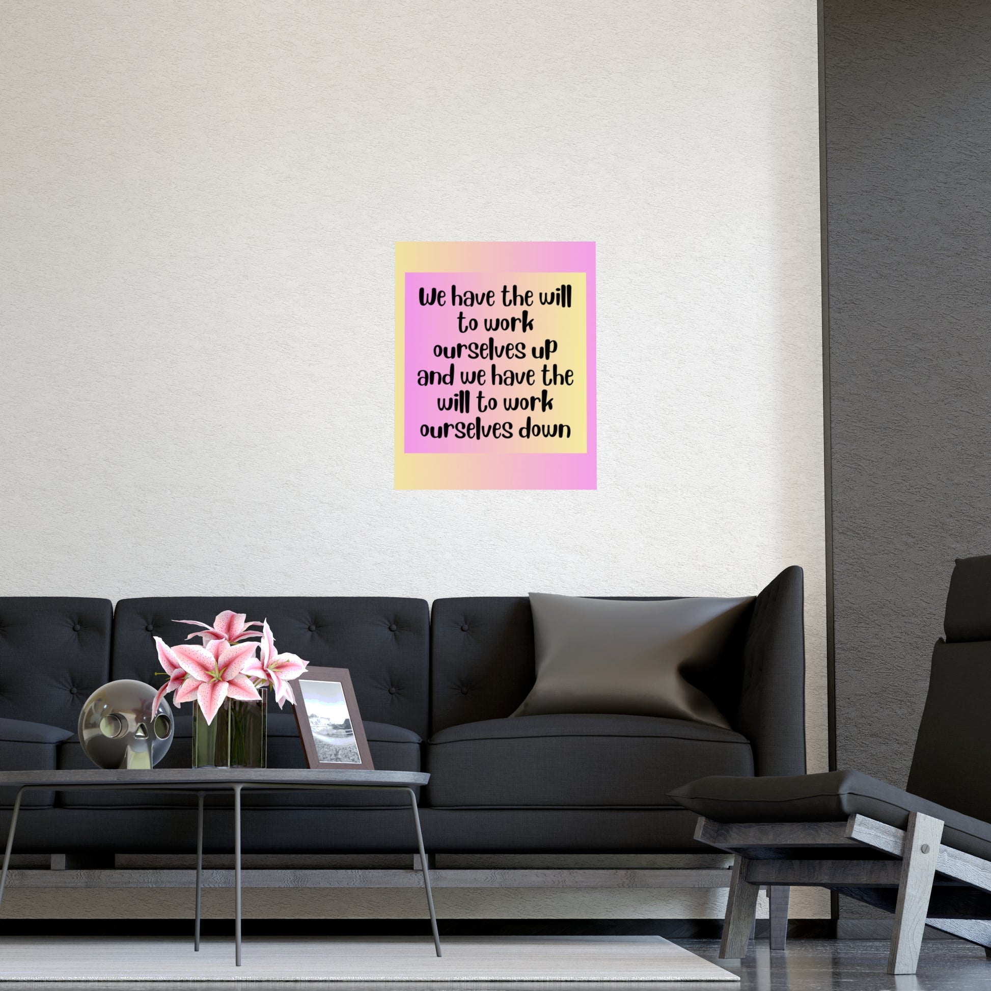Inspirational Quote Poster: We Have The Will