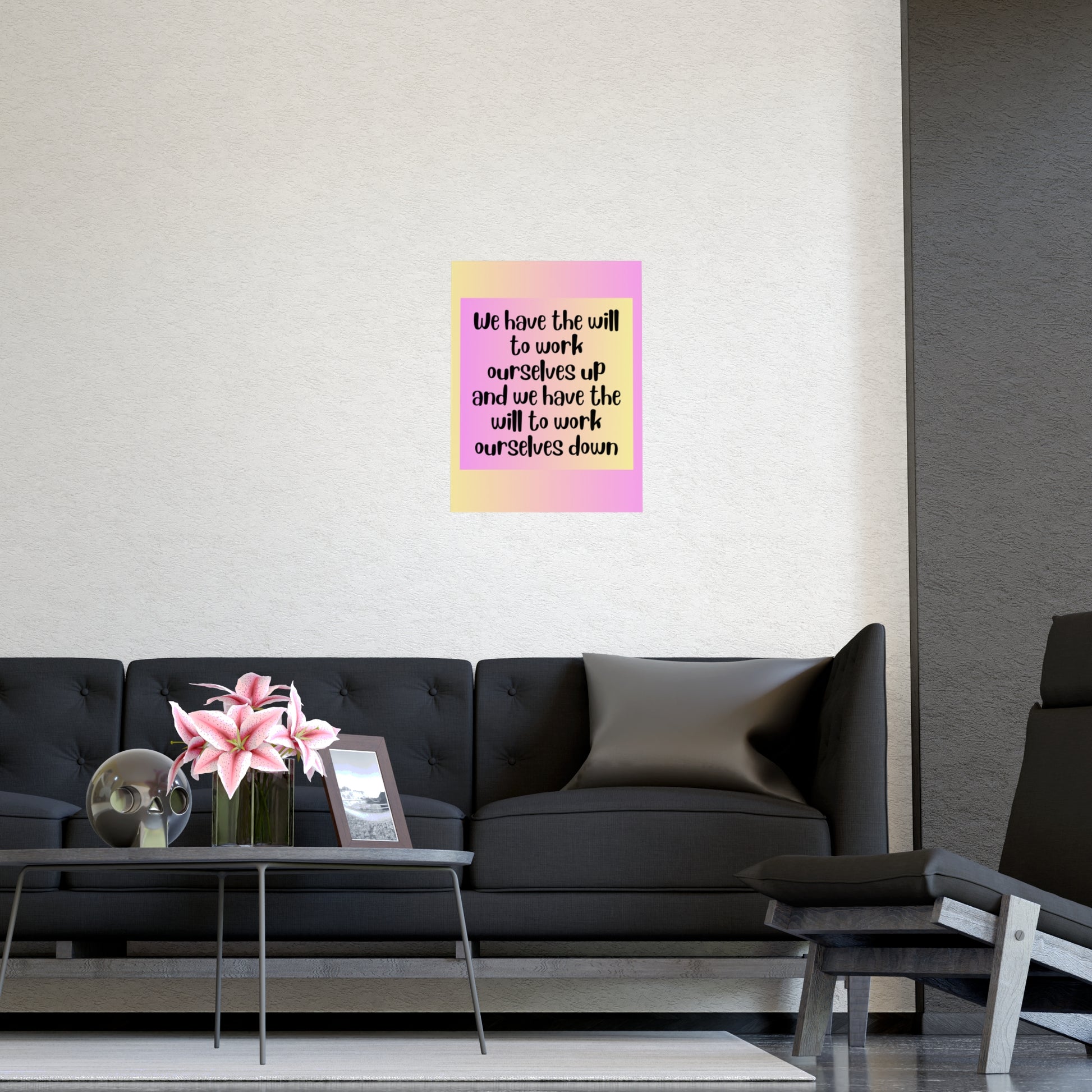Inspirational Quote Poster: We Have The Will