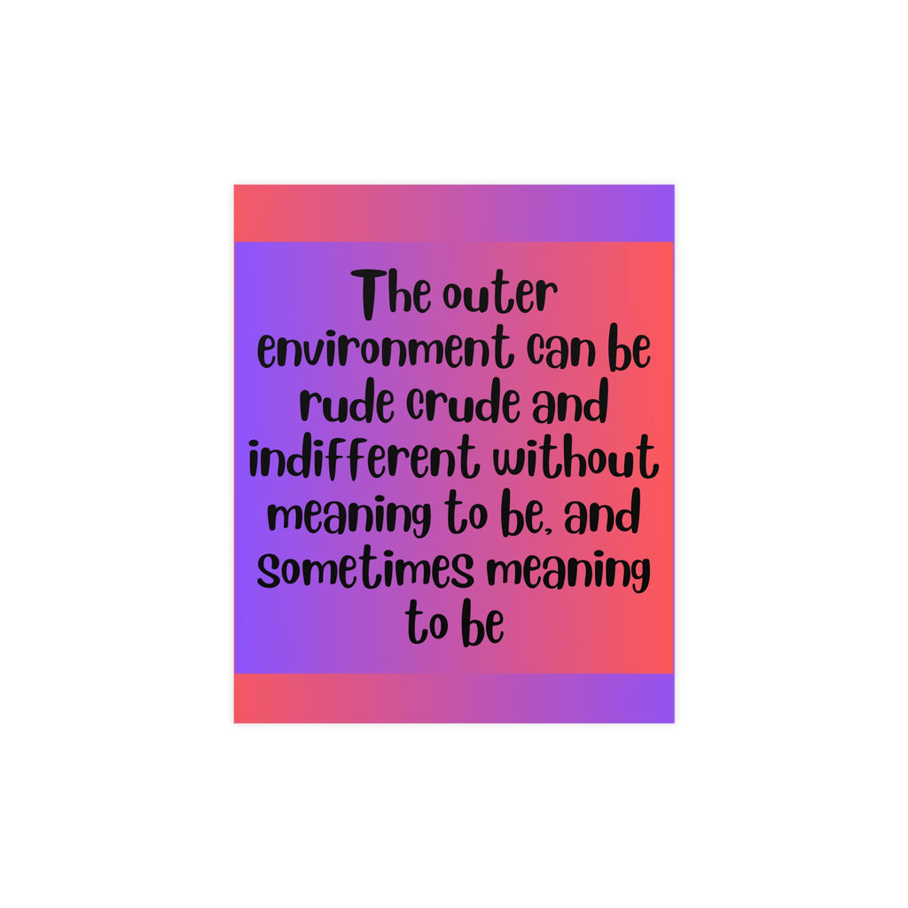 Inspirational Quote Poster: The Outer Environment