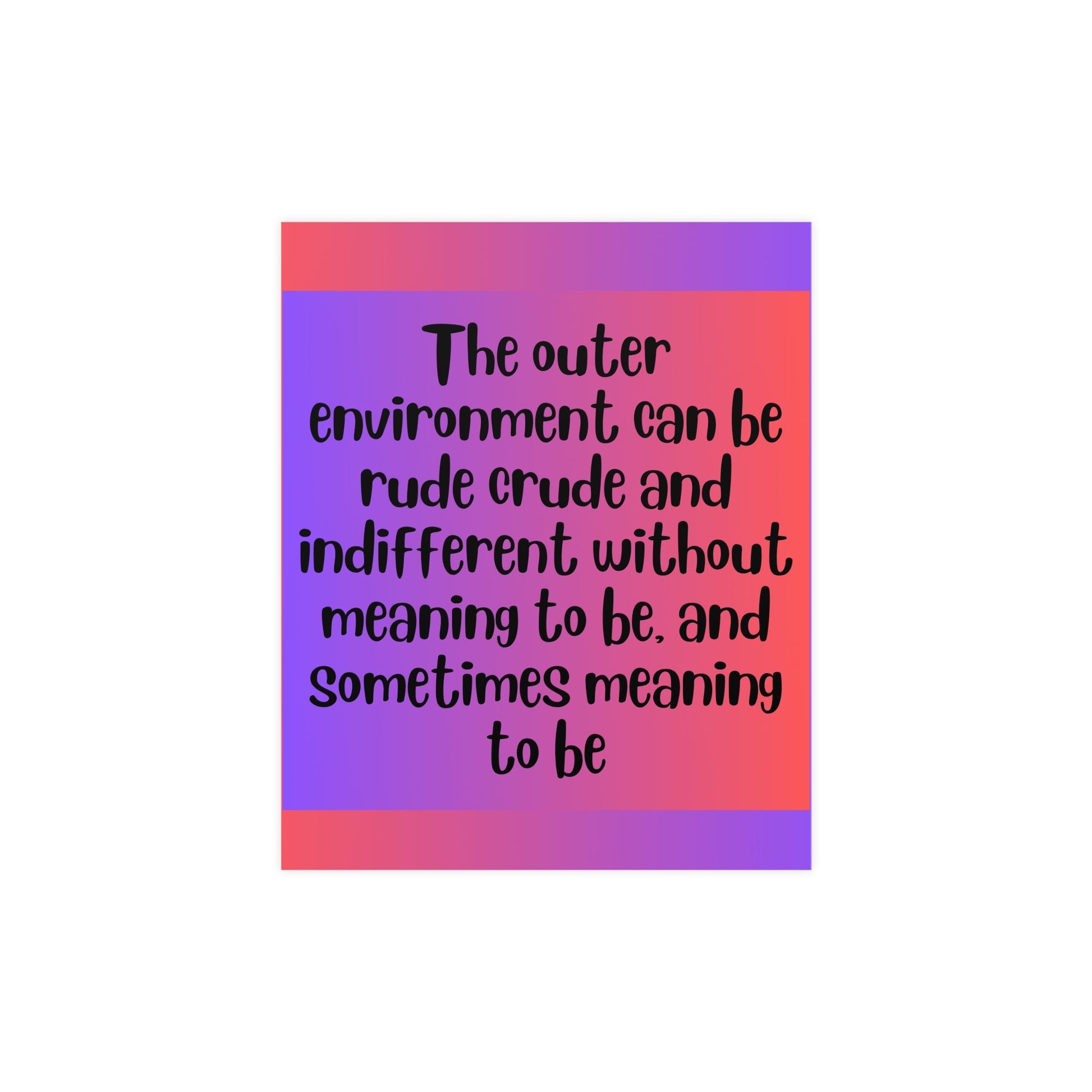 Inspirational Quote Poster: The Outer Environment