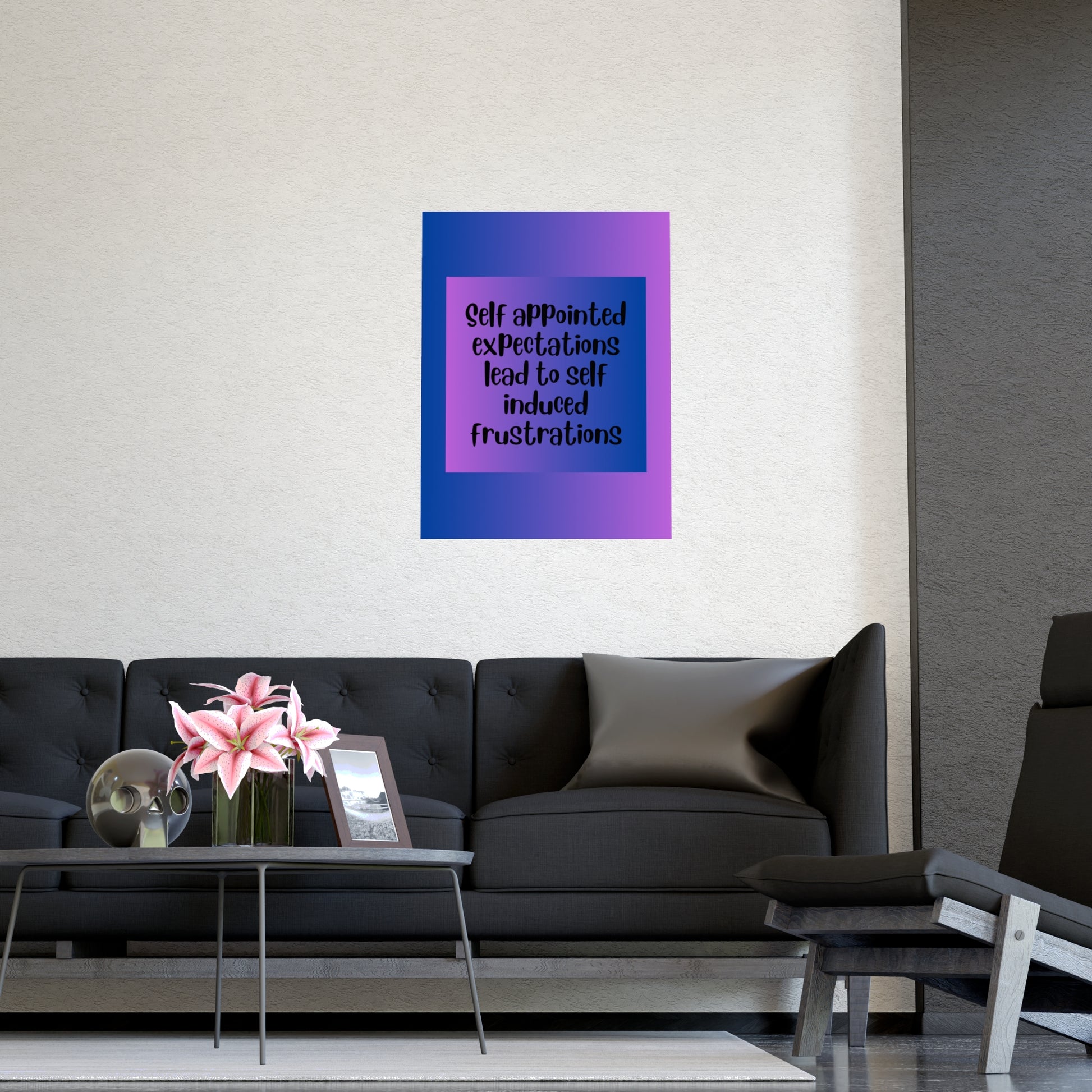 Inspirational Quote Poster: Self Appointed Expectations