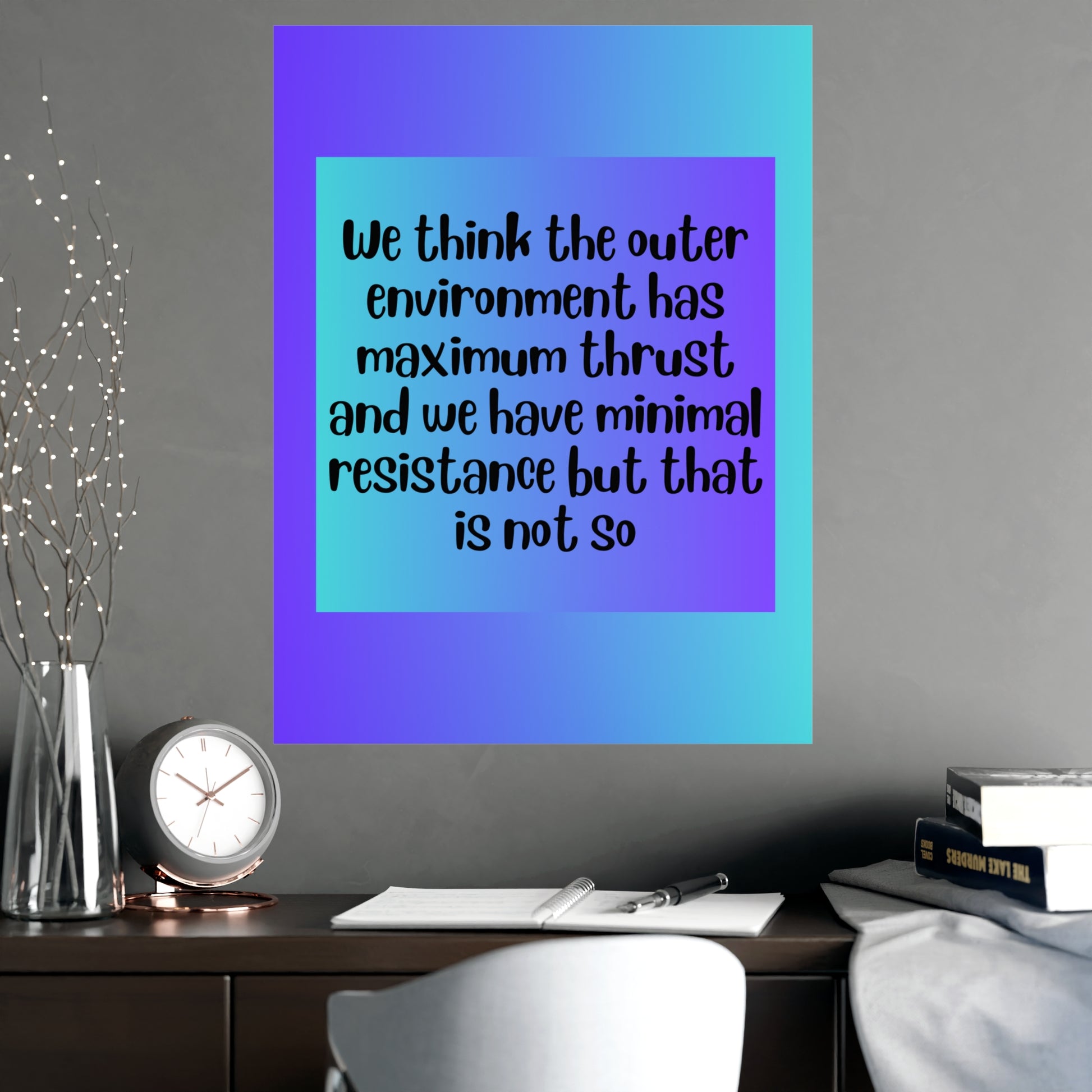 Inspirational Quote Poster: We Think The